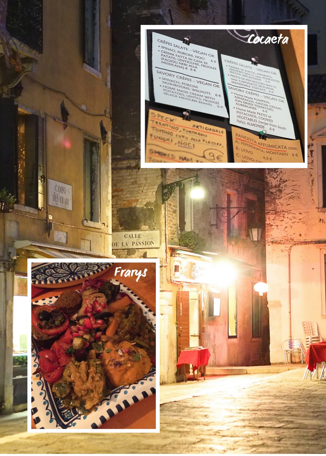 Where to eat vegan in Venice - dinner at Cocaeta and Frarys